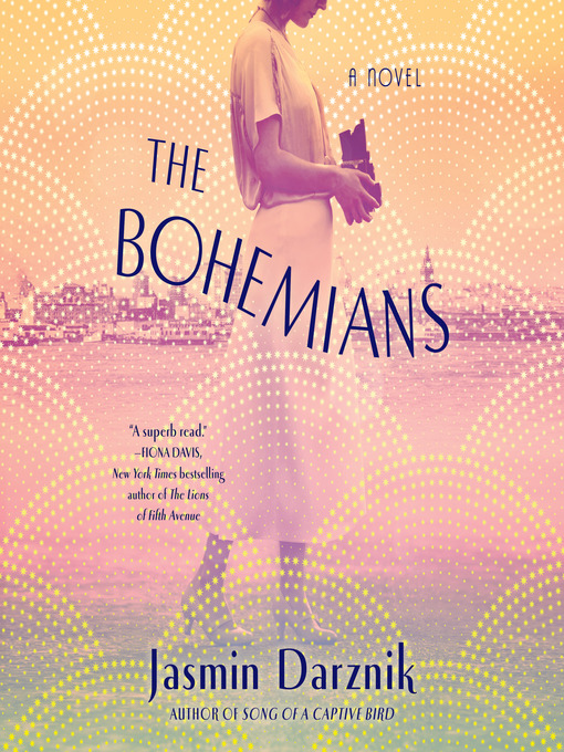 Title details for The Bohemians by Jasmin Darznik - Available